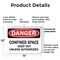 Signmission 10 in H x 14 in W, Plastic, Rectangle, Confined Space Keep Out Unless Authorized OS-2PACK-DS-P-1014-L-19298 - alternate 6